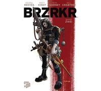 Keanu Reeves Matt Kindt Ron Garney Stephanie Pannen BRZRKR 2 (Tascabile)