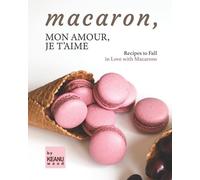 Keanu Wood Macaron, Mon Amour, Je T'aime (Tascabile)