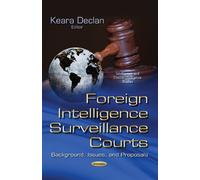 Keara Declan Foreign Intelligence Surveillance Courts (Tascabile)