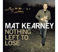 KEARNEY, MAT - NOTHING LEFT TO LOSE