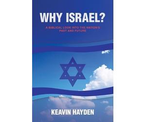 Keavin Hayden Why Israel? (Tascabile)