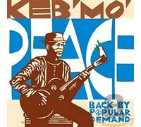 Keb Mo - Peace. Back By Polular Demand