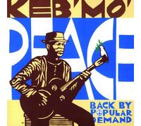 Keb Mo' - Peace...Back By Popular Demand