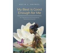 Kecia L Haynes My Best Is Good Enough For Me (Tascabile)