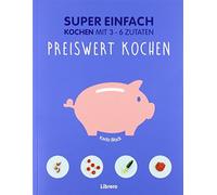 KEDA BLACK Super Einfach - Preiswert kochen: Kochen mit 3 - 6 Zutate (Tascabile)