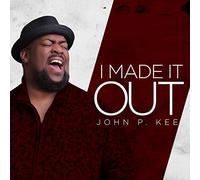 Kee, John P. - I Made It Out
