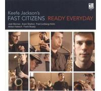 Ready Everyday - Keefe Jackson S Fast Citizens