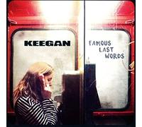 Keegan - Famous Last Words