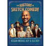 Keegan-Michael Key Elle Key The History of Sketch Comedy (Copertina rigida)