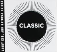 Keel, Larry & Natural Bridge - Classic