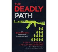 Keelin MacGregor Peter J Forcelli The Deadly Path (Tascabile)