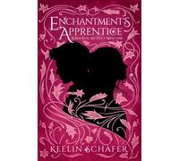 Keelin Schafer Enchantment's Apprentice (Tascabile) Magical Regency Romance