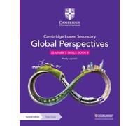 Cambridge lower secondary global perspectives. Learner's Skills Book 8. Per la Scuola media. Con Contenuto digitale per download