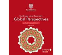 Cambridge global perspectives. Stage 9. Learner's skills book. Per la Scuola media. Con e-book. Con espansione online