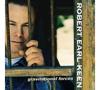 Keen, Robert Earl - GRAVITATIONAL FORCES