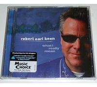Keen, Robert Earl - What I Really Mean