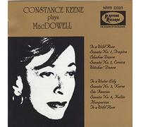 Keene, Constance - Macdowell: Piano Music (4 Sonatas/Piano Pieces)