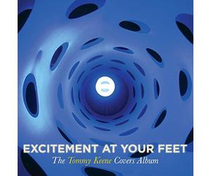Keene, Tommy - Excitement At Your Feet