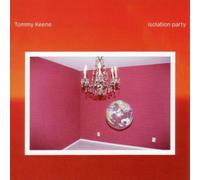 Keene,Tommy - Isolation Party