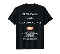 Keep Calm and Add Guanciale - Carbonara Maglietta