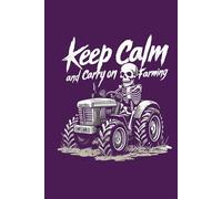 Keep Calm and Carry on Farming Hardback Notebook. A5/6"x9"/150 Lined Pages/Hardback. Farming Notebooks. Gifts for Farmers. Gift Ideas for Farmers