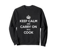 Keep Calm And Carry On I'm a Cook - Divertente Felpa