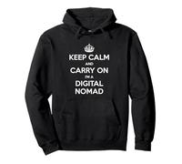 Keep Calm And Carry On I'm a Digital Nomad - Divertente Felpa con Cappuccio