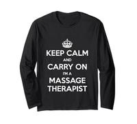 Keep Calm And Carry On I'm a Massage Therapist - Funny Maglia a Manica