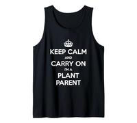 Keep Calm And Carry On I'm a Plant Parent - Divertente Canotta