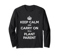 Keep Calm And Carry On I'm a Plant Parent - Divertente Maglia a Manica