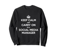 Keep Calm And Carry On I'm a Social Media Manager - Divertente Felpa