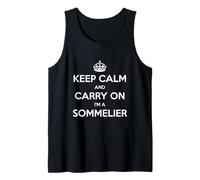Keep Calm And Carry On I'm a Sommelier - Divertente Canotta