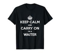 Keep Calm And Carry On I'm a Waiter - Divertente Maglietta