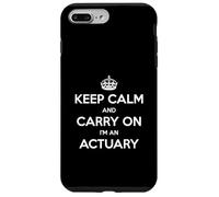Keep Calm and Carry On I'm an Actuary - Divertente Custodia per iPhone 7 Plus/8 Plus