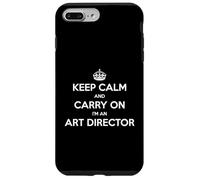 Keep Calm and Carry On I'm an Art Director - Divertente Custodia per iPhone 7 Plus/8 Plus