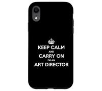 Keep Calm and Carry On I'm an Art Director - Divertente Custodia per iPhone XR