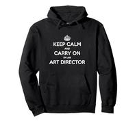 Keep Calm And Carry On I'm an Art Director - Divertente Felpa con Cappuccio