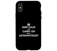 Keep Calm and Carry On I'm an Astrophysicist - Divertente Custodia per iPhone X/XS