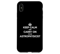 Keep Calm and Carry On I'm an Astrophysicist - Divertente Custodia per iPhone XS Max