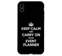 Keep Calm and Carry On I'm an Event Planner - Divertente Custodia per iPhone XS Max
