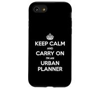 Keep Calm and Carry On I'm an Urban Planner - Divertente Custodia per iPhone SE (2020) / 7/8