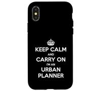 Keep Calm and Carry On I'm an Urban Planner - Divertente Custodia per iPhone X/XS