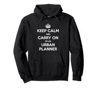 Keep Calm And Carry On I'm an Urban Planner - Divertente Felpa con Cappuccio
