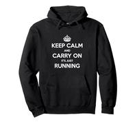 Keep Calm And Carry On It's Just Running - Divertente Felpa con Cappuccio