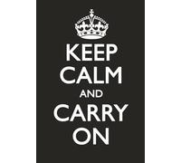 Keep Calm and Carry On Notebook | Black | 100 pages | Personal or Business Use
