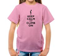 Keep Calm And Climb On - T-Shirt - Arrampicata Rock Mountain Rampicante