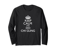 Keep Calm And Do Chi Gung! Divertente Design Istruttore Chi Gung Maglia a Manica