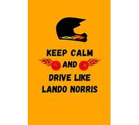 Keep Calm And Drive Like Lando Norris: Note Book