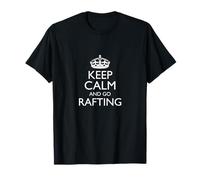 Keep Calm And Go Rafting! / Divertente Design per Avventure all'Aria Aperta Maglietta