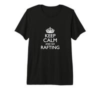 Keep Calm And Go Rafting! / Divertente Design per Avventure all'Aria Aperta Maglietta Premium